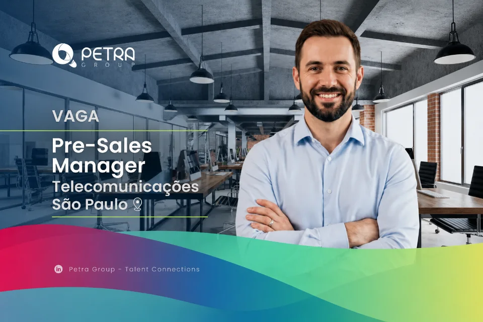 Publicação da Petra Group sobre a vaga de Pre-Sales Manager em telecomunicações em São Paulo